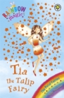 Rainbow Magic: Tia The Tulip Fairy : The Petal Fairies Book 1 - Book