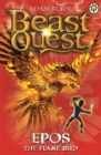 Beast Quest: Epos The Flame Bird : Series 1 Book 6 - Book