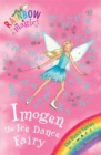 Rainbow Magic: Imogen The Ice Dance Fairy : The Dance Fairies Book 7 - Book