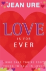 Love Is For Ever - Book