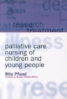 Palliative Care Nursing of Children and Young People - Book