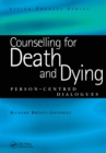 Counselling for Death and Dying : Person-Centred Dialogues - Book