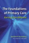 The Foundations of Primary Care : v. 1, Satisfaction or Resentment? - Book