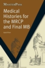 Medical Histories for the MRCP and Final MB - Book