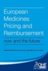 European Medicines Pricing and Reimbursement : Now and the future - Book