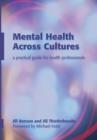 Mental Health Across Cultures : A Practical Guide for Health Professionals - Book