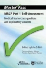 MRCP Part 1 Self-Assessment : Medical Masterclass Questions and Explanatory Answers - Book