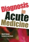 Diagnosis in Acute Medicine - Book