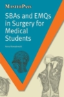 SBAs and EMQs in Surgery for Medical Students - Book