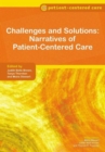 Challenges and Solutions : Narratives of Patient-Centered Care - Book