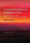 Communication in Palliative Care : Clear Practical Advice, Based on a Series of Real Case Studies - Book