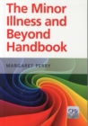 The Minor Illness and Beyond Handbook - Book