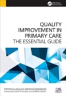 Quality Improvement in Primary Care : The Essential Guide - Book