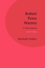 Robert Penn Warren : A Vision Earned - Book