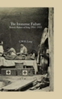 The Immense Failure : British Rulers of Iraq, 1914 -1933 - Book