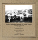 On the Production Methods of Pot Still Whisky : Campbeltown, Scotland, May 1920 - Book