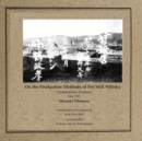 On the Production Methods of Pot Still Whisky : Campbeltown, Scotland, May 1920 - Book