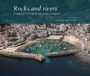 Rocks and Rivers : A Birds's Eye View of the West Country - Book