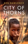 City of Thorns : Nine Lives in the World's Largest Refugee Camp - eBook