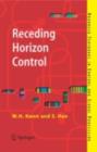 Receding Horizon Control : Model Predictive Control for State Models - eBook