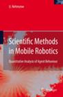 Scientific Methods in Mobile Robotics : Quantitative Analysis of Agent Behaviour - Book