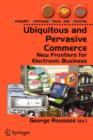 Ubiquitous and Pervasive Commerce : New Frontiers for Electronic Business - Book