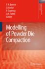 Modelling of Powder Die Compaction - Book