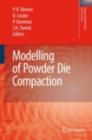 Modelling of Powder Die Compaction - eBook