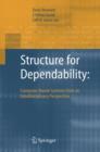 Structure for Dependability: Computer-Based Systems from an Interdisciplinary Perspective - Book