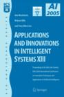 Applications and Innovations in Intelligent Systems XIII : Proceedings of AI2005, the Twenty-fifth SGAI International Conference on Innovative Techniques and Applications of Artifical Intelligence - Book