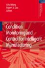 Condition Monitoring and Control for Intelligent Manufacturing - Book