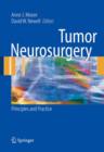 Tumor Neurosurgery : Principles and Practice - Book