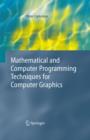 Mathematical and Computer Programming Techniques for Computer Graphics - eBook