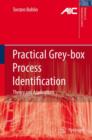 Practical Grey-box Process Identification : Theory and Applications - Book