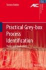 Practical Grey-box Process Identification : Theory and Applications - eBook