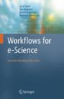 Workflows for E-science : Scientific Workflows for Grids - Book