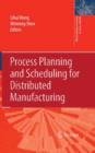 Process Planning and Scheduling for Distributed Manufacturing - Book