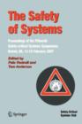 The Safety of Systems : Proceedings of the Fifteenth Safety-critical Systems Symposium, Bristol, UK, 13-15 February 2007 - Book