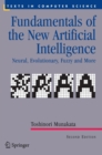 Fundamentals of the New Artificial Intelligence : Neural, Evolutionary, Fuzzy and More - Book