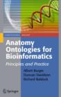 Anatomy Ontologies for Bioinformatics : Principles and Practice - Book