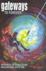 Gateways to Forever : The Story of the Science-Fiction Magazines from 1970 to 1980 - Book