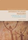 Interdisciplinary Measures : Literature and the Future of Postcolonial Studies - Book
