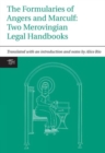The Formularies of Angers and Marculf : Two Merovingian Legal Handbooks - Book