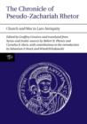 The Chronicle of Pseudo-Zachariah Rhetor : Church and War in Late Antiquity - Book