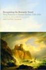Recognizing the Romantic Novel : New Histories of British Fiction, 1780-1830 - Book