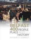 Belfast 400 : People, Place and History - Book