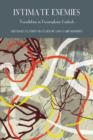 Intimate Enemies : Translation in Francophone Contexts - Book