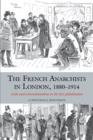 The French Anarchists in London, 1880-1914 : Exile and Transnationalism in the First Globalisation - Book