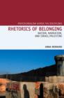 Rhetorics of Belonging : Nation, Narration, and Israel/Palestine - Book