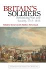 Britain’s Soldiers : Rethinking War and Society, 1715–1815 - Book